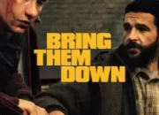 Movie Bring Them Down (2025)
