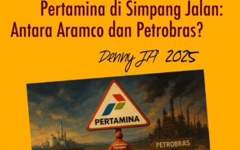 Minyak, Bisnis, dan Politik (6): PERTAMINA DI SIMPANG JALAN: ANTARA ARAMCO DAN PETROBRAS
