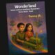 WONDERLAND: DUNIA KANAK-KANAK DALAM LUKISAN GENRE IMAJINASI NUSANTARA: Pengantar Buku Kumpulan Lukisan