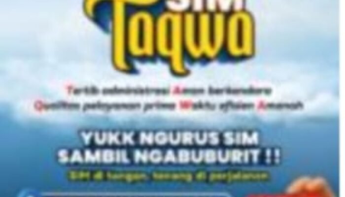SIM TAQWA: Tertib Administrasi, Aman Berkendara, Pelayanan Prima dan Waktu Efisien