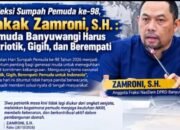 Memperingati Hari Sumpah Pemuda ke-98 tahun 2026, Zamroni, S.H., Ketua MPC Pemuda Pancasila Banyuwangi sekaligus Anggota Fraksi NasDem DPRD